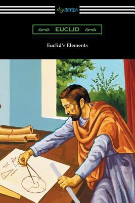Euclid's Elements (The Thirteen Books) 1420956477 Book Cover