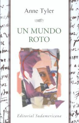 Un mundo roto (Spanish Edition) 1400000106 Book Cover