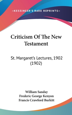 Criticism of the New Testament: St. Margaret's ... 1120233224 Book Cover