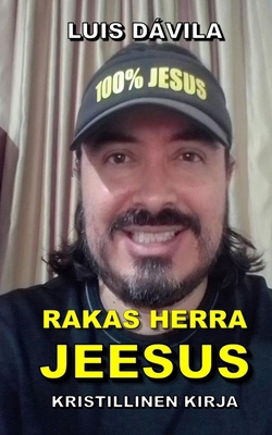 Rakas Herra Jeesus [Finnish] B0BBYB8W57 Book Cover