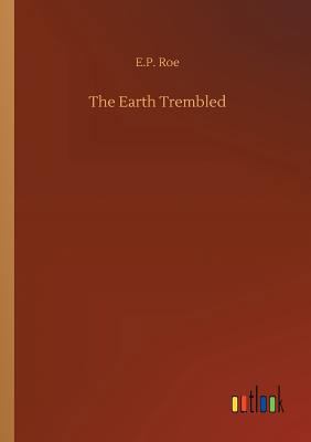 The Earth Trembled 3732668266 Book Cover