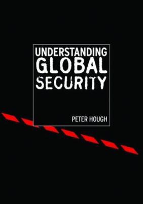 Understanding Global Security 041529665X Book Cover