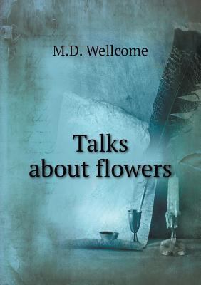 Talks about flowers 5518969406 Book Cover