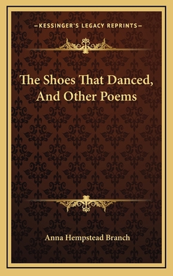 The Shoes That Danced, and Other Poems the Shoe... 1163733873 Book Cover