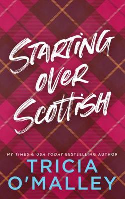 Starting Over Scottish: A Grumpy Sunshine Holid...            Book Cover