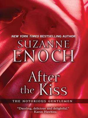 After the Kiss: The Notorious Gentlemen, Book 1 [Large Print] 1597228788 Book Cover