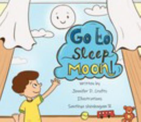 Go to Sleep Moon