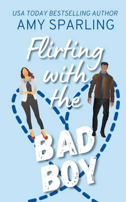 Flirting with the Bad Boy 1393030564 Book Cover