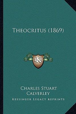 Theocritus (1869) 1165147335 Book Cover