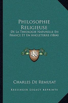 Philosophie Religieuse: De La Theologie Naturel... [French] 1167547578 Book Cover