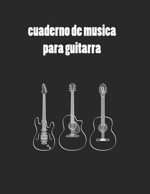 cuaderno de musica para guitarra: cuaderno de musica de pentagramas para Tablatura  guitarra cuadernos , el regalo perfecto para músicos, cumpleaños, acción de gracias, navidad B084QJT3QQ Book Cover