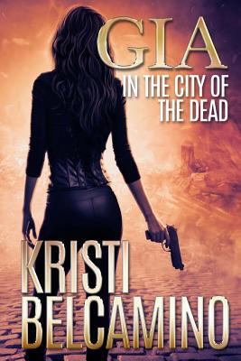 Gia in the City of the Dead 1975683706 Book Cover