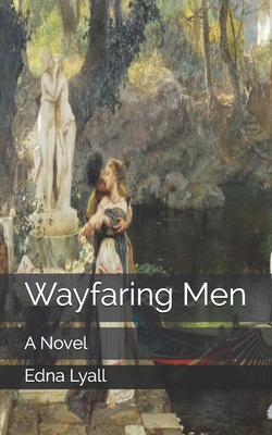 Wayfaring Men B0857CHF83 Book Cover