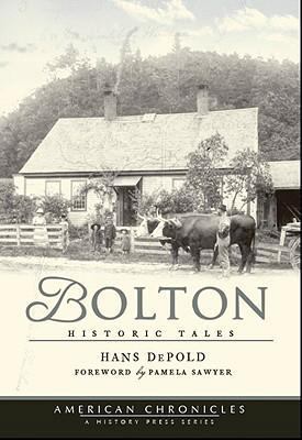 Bolton:: Historic Tales 1596295635 Book Cover