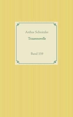 Traumnovelle: Band 159 [German] 3752672048 Book Cover
