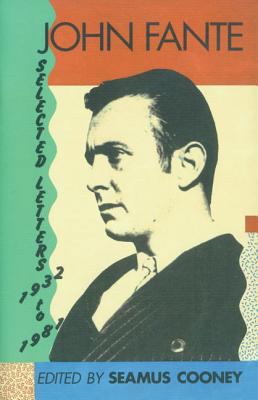 John Fante Selected Letters 1932-1981 0876858310 Book Cover