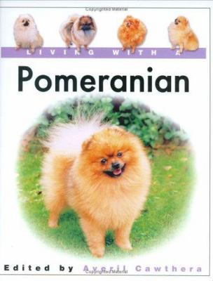 Living With a Pomeranian 1860542581 Book Cover