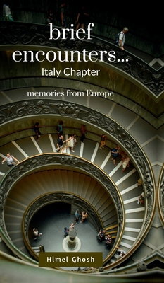 Brief Encounters: a memoir from Europe (Italy C... B0FVQ174YD Book Cover