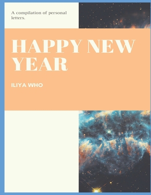 happy new year: (I wrote letters) B08XZ66QYN Book Cover