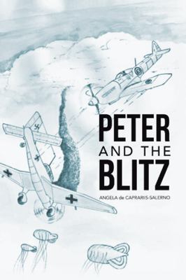 Peter and the Blitz 154620508X Book Cover