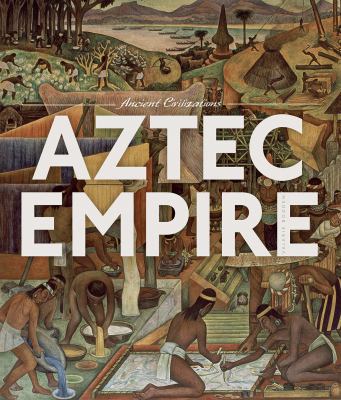 Aztec Empire 089812977X Book Cover