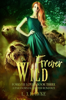 Forever Wild: A Paranormal Shifter Romance Fore... 1734594756 Book Cover