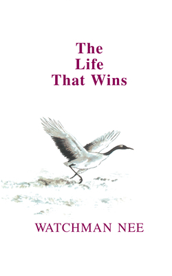 The Life That Wins 0935008667 Book Cover