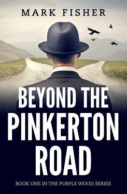 Beyond the Pinkerton Road 1720533075 Book Cover