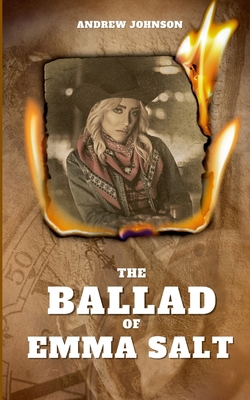 The Ballad of Emma Salt 1304218961 Book Cover