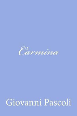 Carmina [Italian] 1478158816 Book Cover