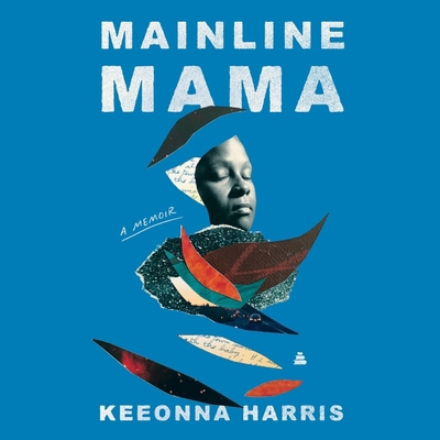 Mainline Mama: A Memoir B0DG1H9VHZ Book Cover