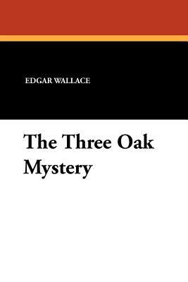 The Three Oak Mystery 1434424855 Book Cover