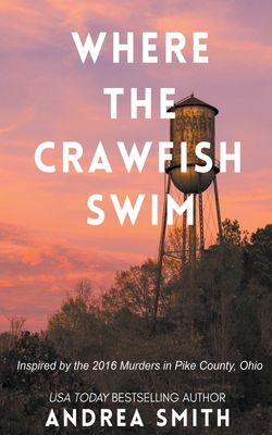 Where the Crawfish Swim: Inspired by the Pike C... B0B5KKBT5S Book Cover