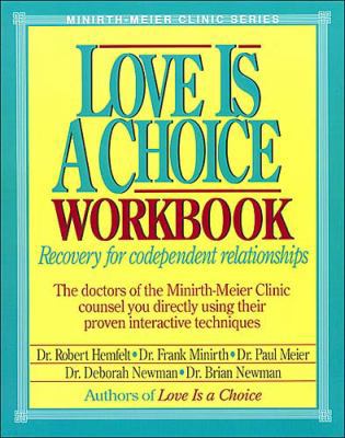 Love Is a Choice Workbook: Recovery for Codepen... 0840733372 Book Cover