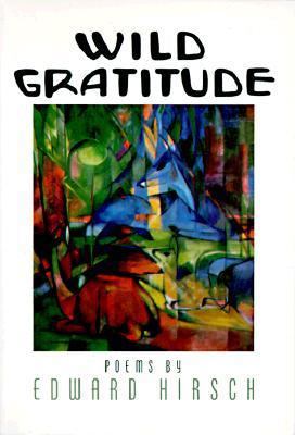 Wild Gratitude 0394741536 Book Cover