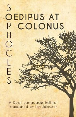 Sophocles' Oedipus at Colonus: A Dual Language ... 1940997895 Book Cover