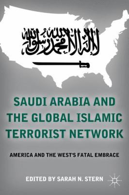 Saudi Arabia and the Global Islamic Terrorist N... 1137034696 Book Cover