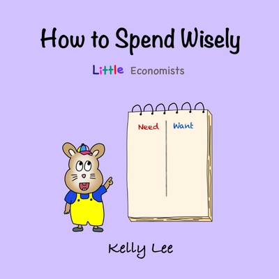 How to Spend Wisely: Teach Young Children How t... 1954945043 Book Cover