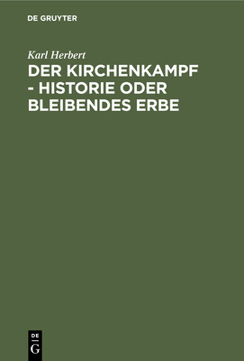 Der Kirchenkampf - Historie Oder Bleibendes Erbe [German] 3771502160 Book Cover