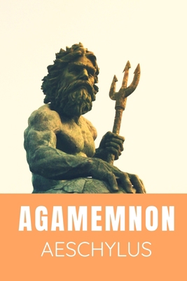 Agamemnon Aeschylus B086Y5JCFC Book Cover