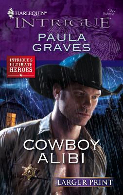 Cowboy Alibi [Large Print] 0373888627 Book Cover