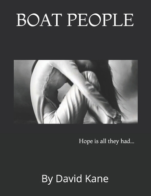 Boat People: Hope is all they had... B0DV4JHNKM Book Cover