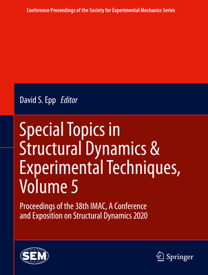 Special Topics in Structural Dynamics & Experim... 3030477088 Book Cover