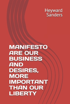 Manifesto Are Our Business and Desires, More Im... B0F6DG356W Book Cover