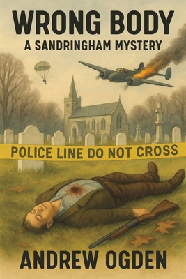 Wrong Body: A Sandringham Mystery 1037111710 Book Cover