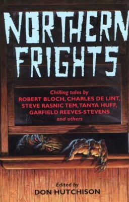 Northern Frights 1: Chilling Tales by Robert Bl... 0889625158 Book Cover