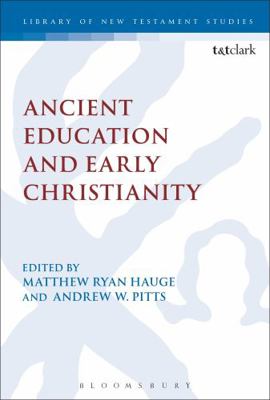 Ancient Education and Early Christianity 0567660273 Book Cover