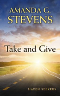 Take and Give (Haven Seekers, 3) [Large Print] 1410484572 Book Cover