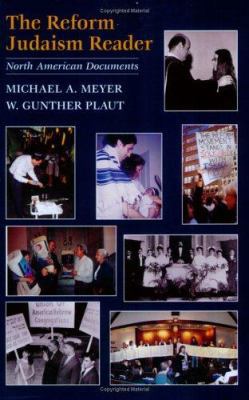 The Reform Judaism Reader: North American Docum... 0807407321 Book Cover
