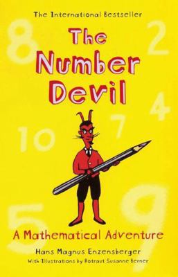 The Number Devil: A Mathematical Adventure 1847080537 Book Cover